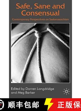 【3-4周达】Safe, Sane and Consensual: Contemporary Perspectives on Sadomasochism [9780230517745]