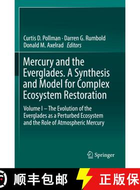【3-4周达】Mercury and the Everglades. A Synthesis and Model for Complex Ecosystem Restoration: Volum... [9783030200725]