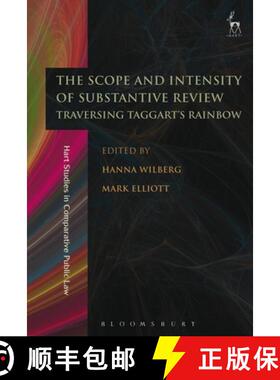 预订 The Scope and Intensity of Substantive Review: Traversing Taggart's Rainbow [9781849464680]
