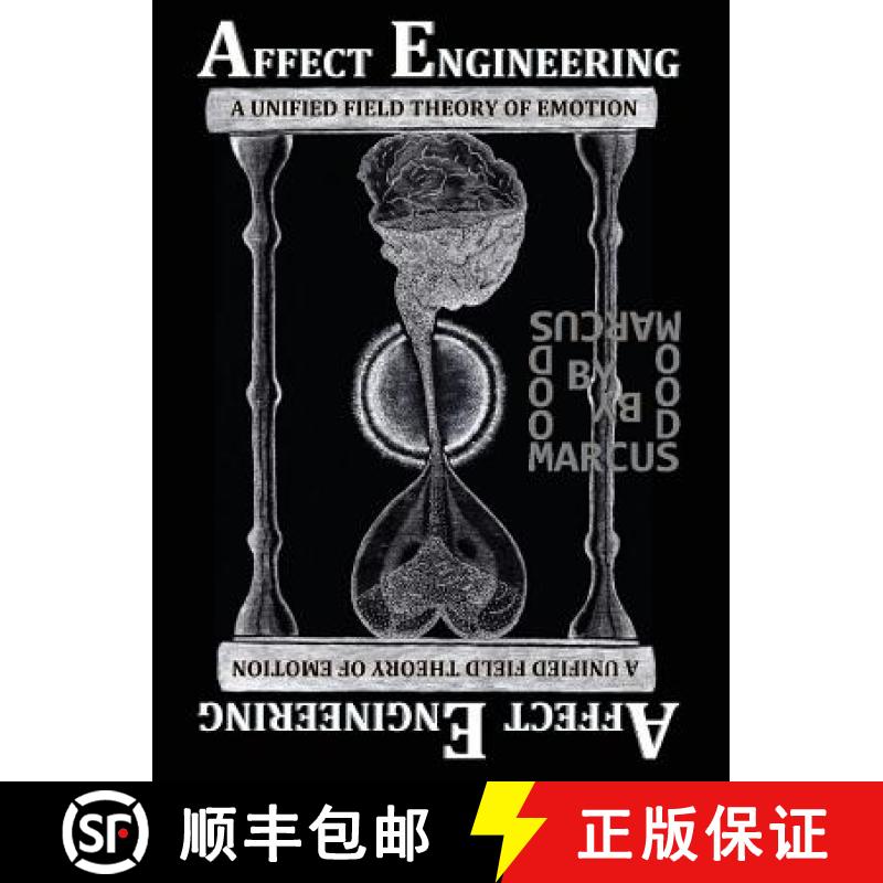 预订 Affect Engineering: A Unified Field Theory of Emotion [9780996049306]
