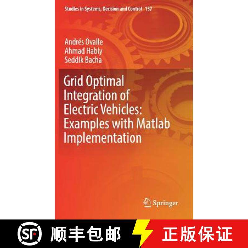 【3-4周达】Grid Optimal Integration of Electric Vehicles: Examples with MATLAB Implementation [9783319731766]