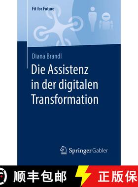 【3-4周达】Die Assistenz in der digitalen Transformation [9783658299668]