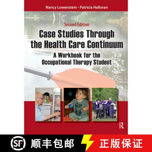 【3-4周达】Case Studies Through the Health Care Continuum: A Workbook for the Occupational Therapy St... [9781617118333]