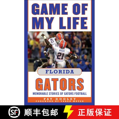 【3-4周达】精装 Game of My Life Florida Gators: Memorable Stories of Gators Football [9781683584629]