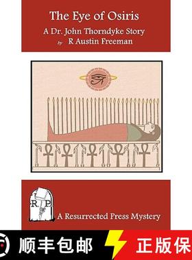 预订 The Eye of Osiris: A Dr. John Thorndyke Story [9780984385737]