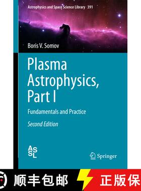 【3-4周达】Plasma Astrophysics, Part I : Fundamentals and Practice (Second Edition 2012) [9781489996022]