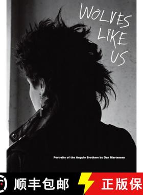 Dan Martensen: Wolves Like Us: Portraits of the Angulo Brothers [9788862084437]