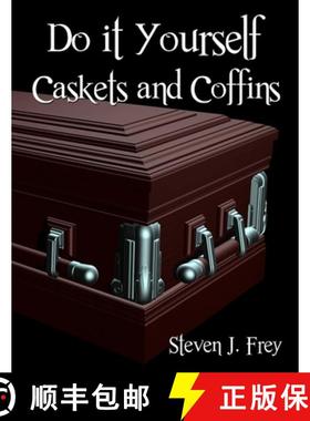 【3-4周达】Do it Yourself Caskets and Coffins [9781312956650]