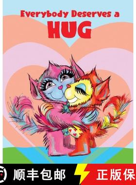 预订 Everybody Deserves a Hug [9780977781140]