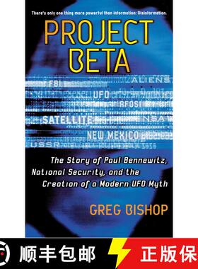 【3-4周达】Project Beta: The Story of Paul Bennewitz, National Security, and the Creation of a Modern... [9780743470926]