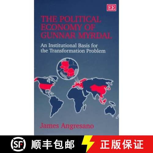 【3-4周达】精装 Political Economy of Gunnar Myrdal: An Institutional Basis for the Transformation Pro... [9781858985305]