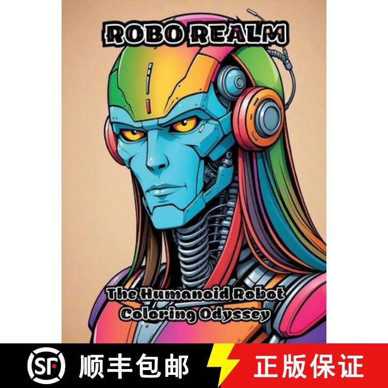 预订 Robo Realm: The Humanoid Robot Coloring Odyssey [9798869134424]
