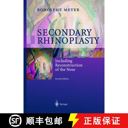 【3-4周达】精装 Secondary Rhinoplasty: Including Reconstruction of the Nose (Second Edition 2002) [9783540658849]