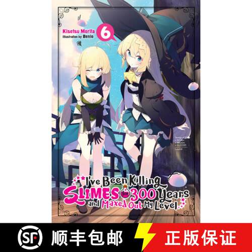 【3-4周达】I've Been Killing Slimes for 300 Years and Maxed Out My Level, Vol. 6 (Light Novel) [9781975382674]