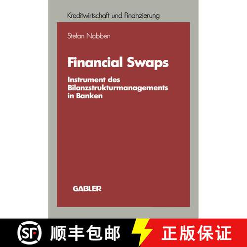 【3-4周达】Financial Swaps : Instrument des Bilanzstrukturmanagements in Banken [9783409140171]