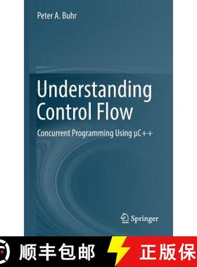 【3-4周达】Understanding Control Flow: Concurrent Programming Using μc++ [9783319257013]