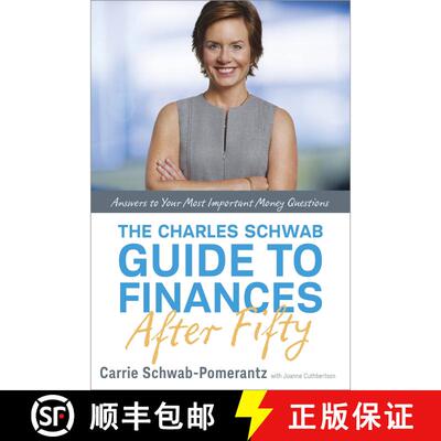 【3-4周达】精装 The Charles Schwab Guide to Finances After Fifty: Answers to Your Most Important Mone... [9780804137362]