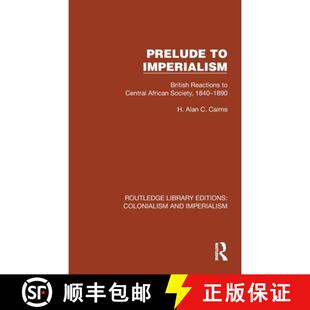 Prelude 9781032455914 1890 Central 4周达 African Imperialism 1840 British Society Reactions