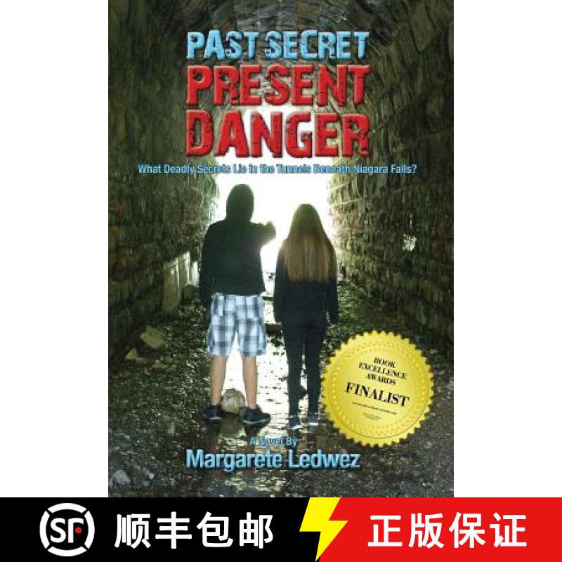 【3-4周达】Past Secret Present Danger: What Deadly Secrets Lie in the Tunnels Beneath Niagara Falls? [9781943492329]