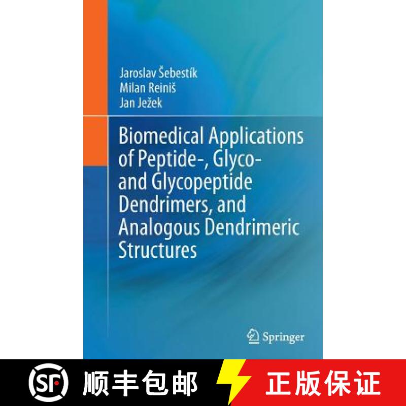 【3-4周达】Biomedical Applications of Peptide-, Glyco- And Glycopeptide Dendrimers, and Analogous Den... [9783709117033]
