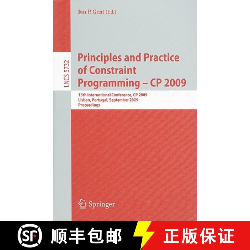 【4周达】Principles and Practice of Constraint Programming - CP 2009: 15th International Conference, ... [9783642042430]