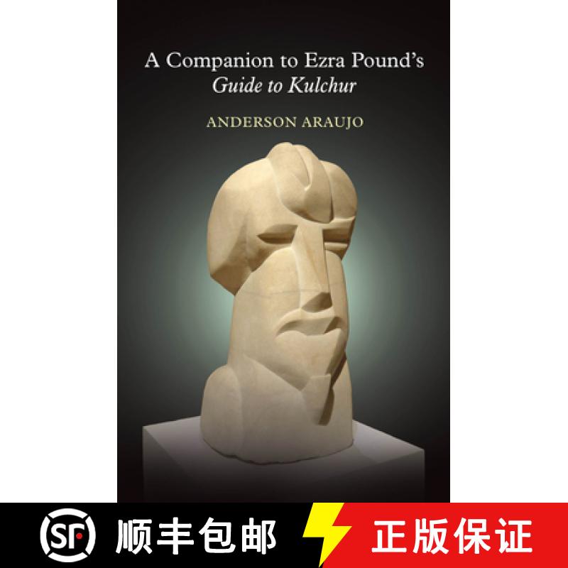 【3-4周达】A Companion to Ezra Pound's Guide to Kulchur [9781942954385]