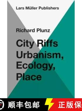 【3-4周达】City Riffs: Urbanism, Ecology, Place [9783037785003]
