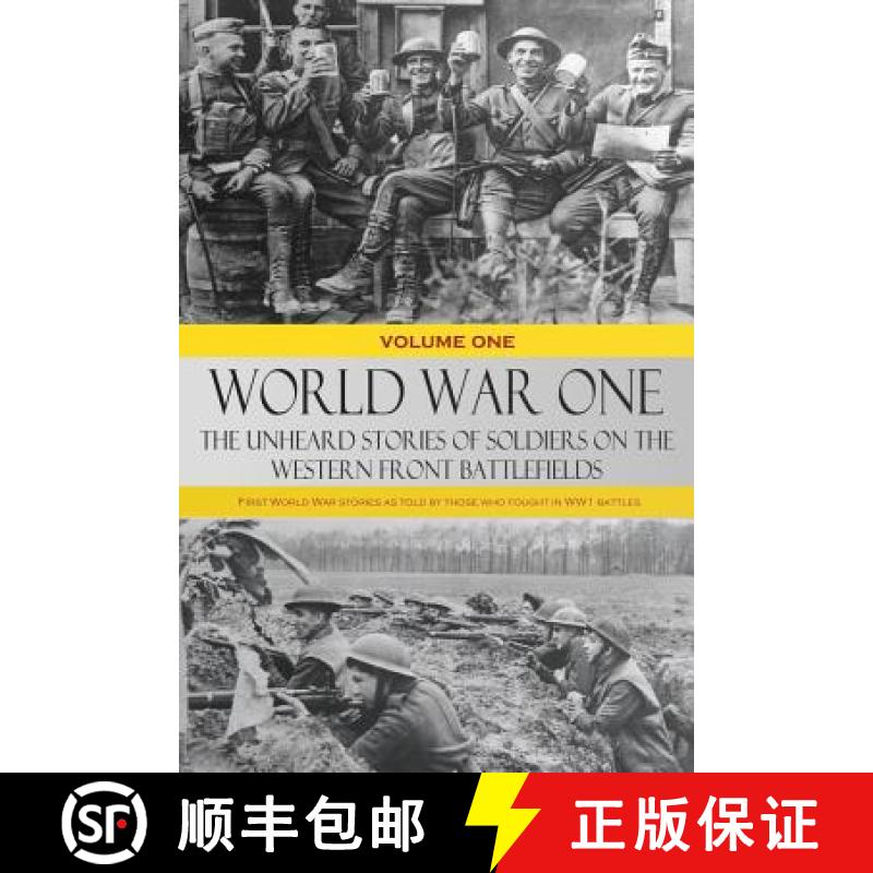 【2-3周达】World War One - The Unheard Stories of Soldiers on the Western Front Battlefields: First W... [9781387818525]