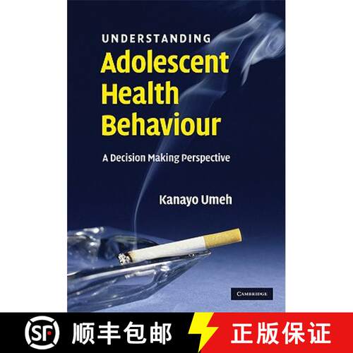 预订 精装 Understanding Adolescent Health Behaviour: A Decision Making Perspective [9780521875264]