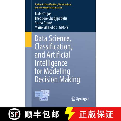 【3-4周达】Data Science, Classification, and Artificial Intelligence for Modeling Decision Making [9783031858697]