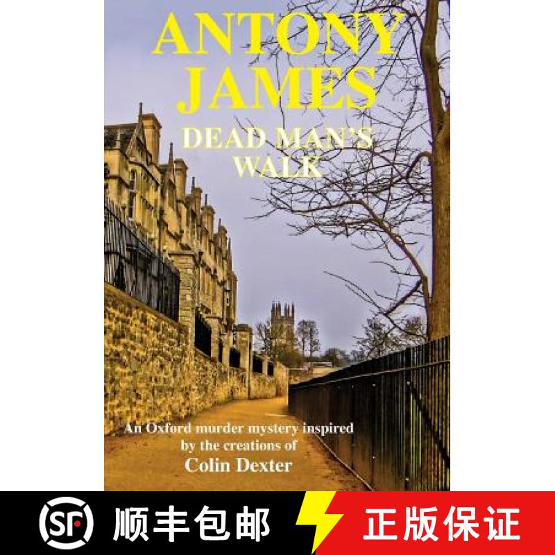 【2-3周达】Dead Man's Walk: A new novel inspired by the characters created by Colin Dexter [9781901091687]