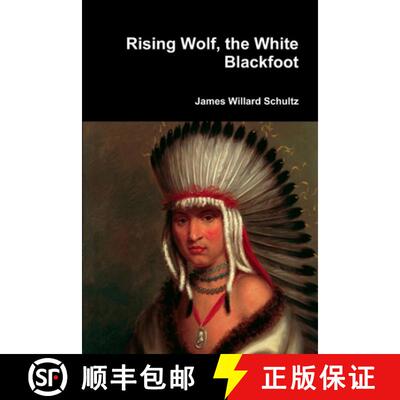 【3-4周达】Rising Wolf, the White Blackfoot [9781387067817]