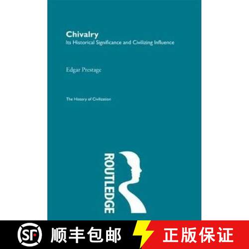 【3-4周达】精装 Chivalry: Its Historical Significance and Civilizing Influence [9780415156066]