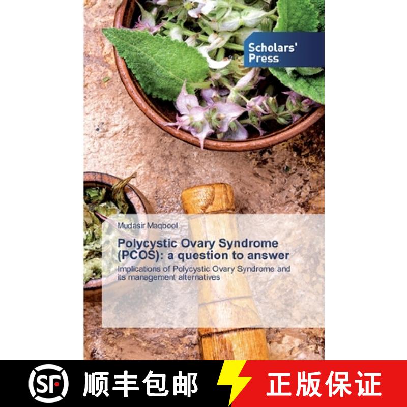 预订 Polycystic Ovary Syndrome (PCOS): a question to answer [9786138923404]