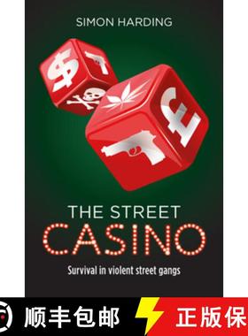 【2-3周达】The Street Casino: Survival in Violent Street Gangs [9781447317180]