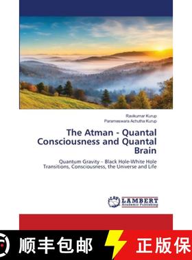 【3-4周达】The Atman - Quantal Consciousness and Quantal Brain [9786208421915]