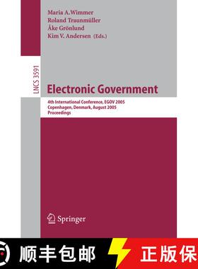 【3-4周达】Electronic Government : 4th International Conference, EGOV 2005, Copenhagen, Denmark, Augu... [9783540284666]