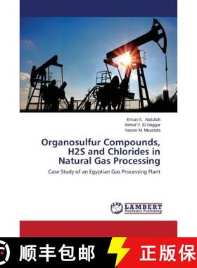 预订 Organosulfur Compounds, H2s and Chlorides in Natural Gas Processing [9783659562433]