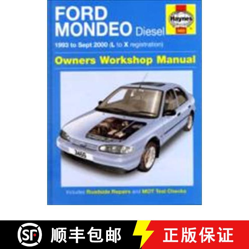 【3-4周达】Ford Mondeo Diesel (93 - Sept 00) Haynes Repair Manual: 1993 to 2000 [9781844252626]