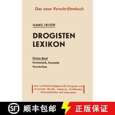 【3-4周达】Drogisten-Lexikon: Ein Lehr- Und Nachschlagebuch Fur Drogisten Und Verwandte Berufe, Chemo... [9783642927249]
