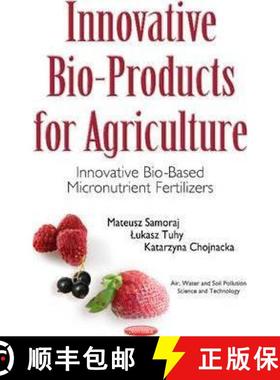 【3-4周达】Innovative Bio-Products for Agriculture: Innovative Bio-Based Micronutrient Fertilizers [9781536103779]