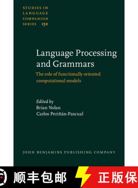 【3-4周达】精装 Language Processing and Grammars: The role of functionally oriented computational models [9789027259158]