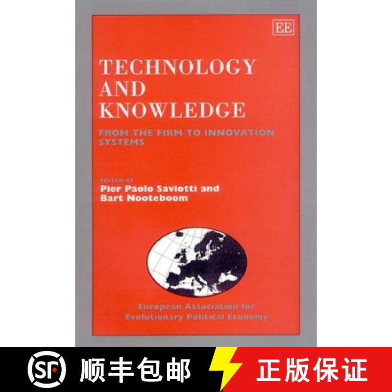 【3-4周达】Technology and Knowledge: From the Firm to Innovation Systems: From the Firm to Innovation... [9781840642247]