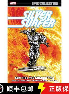 【3-4周达】Silver Surfer Epic Collection: Sun Rise and Shadow Fall The Sentinel of The Spaceways [9781302953355]
