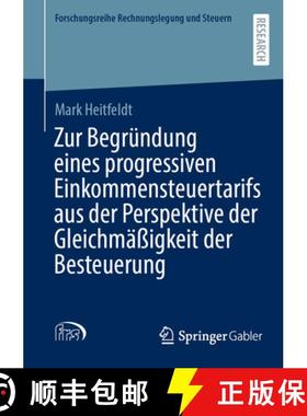 【3-4周达】Zur Begründung Eines Progressiven Einkommensteuertarifs Aus Der Perspektive Der Gleichmä... [9783658442538]