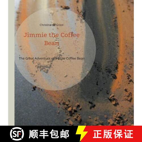 【3-4周达】Jimmie the Coffee Bean: The Great Adventure of a Little Coffee Bean [9783695735396]