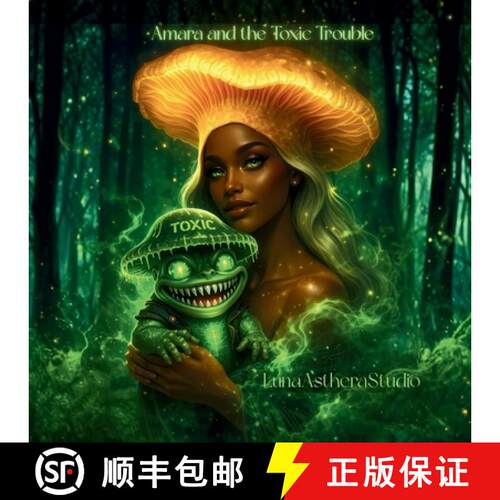 【3-4周达】Amara and the Toxic Trouble: A Grumble Toad Adventure [9798218922931]