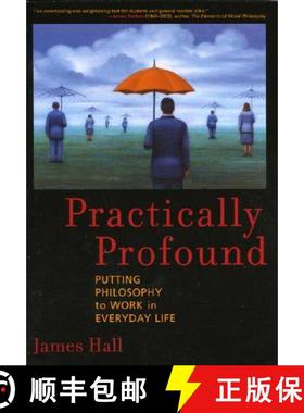 预订 Practically Profound : Putting Philosophy to Work in Everyday Life [9780742543270]