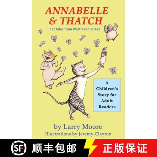 【3-4周达】Annabelle & Thatch: Cat Tales from West 82nd Street [9798985934472]