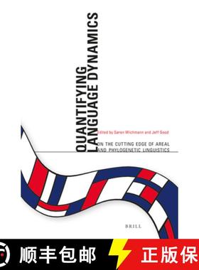 预订 Quantifying Language Dynamics: On the Cutting Edge of Areal and Phylogenetic Linguistics [9789004281318]